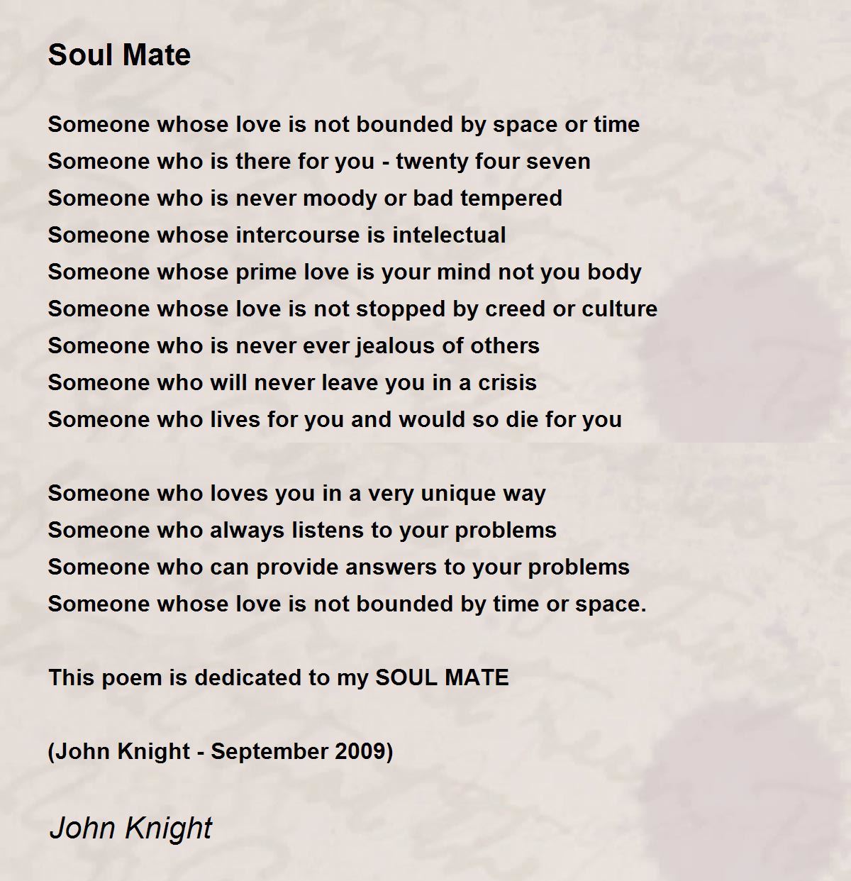 Read Soul Mate poem by John Knight written. 