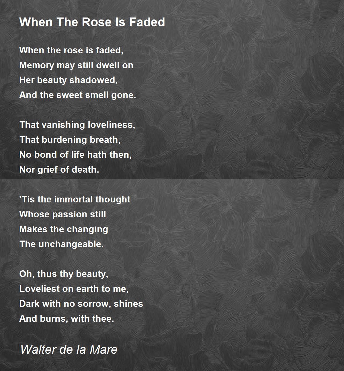 sweet words for her beauty Rose de  Walter by Mare Is Poem When Poem la Hunter  Faded The