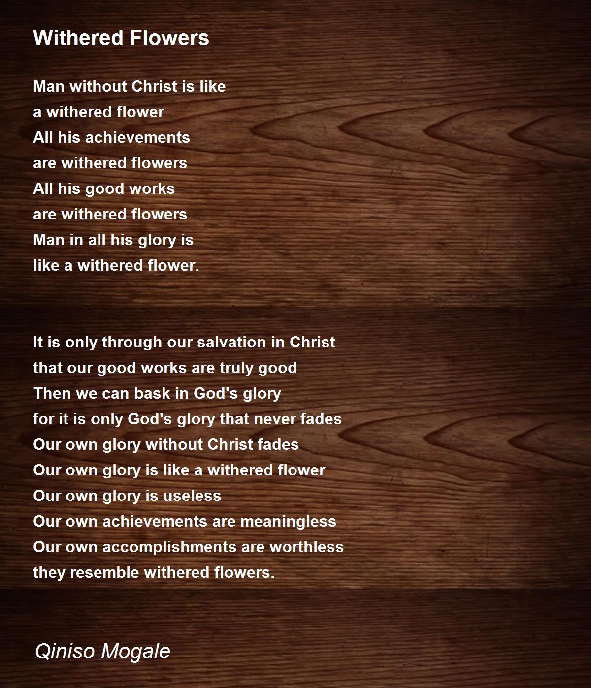 Withered Flowers Withered Flowers Poem by Qiniso Mogale