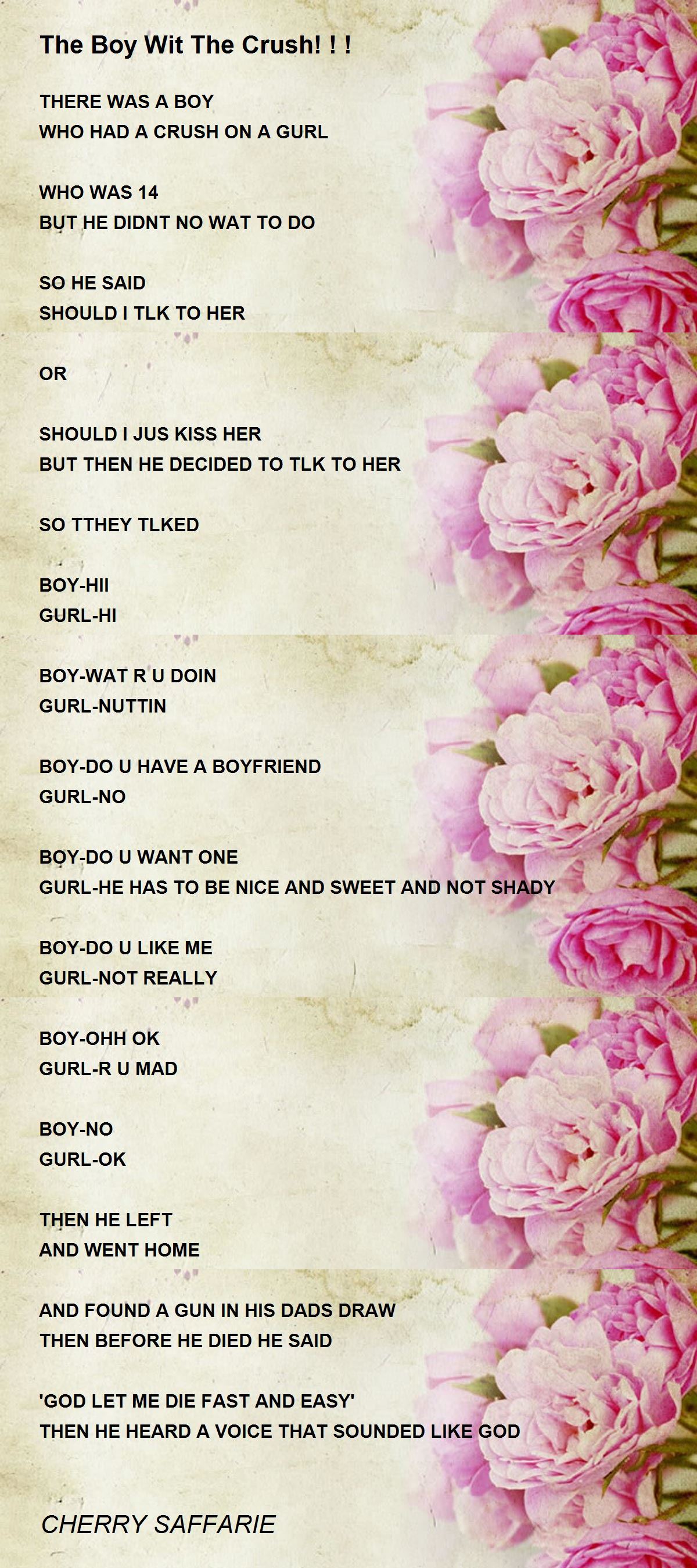 The Boy Wit The Crush The Boy Wit The Crush Poem By CHERRY