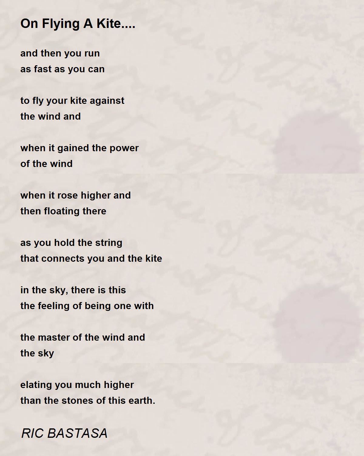 On Flying A Kite.... by RIC BASTASA On Flying A Kite.... Poem