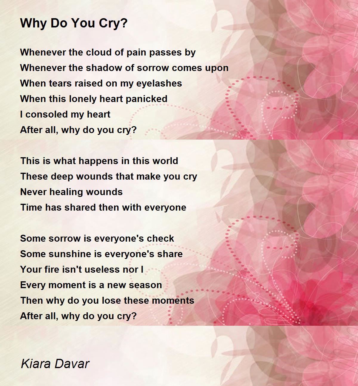 Why Do You Cry? Why Do You Cry? Poem by Kiara Davar
