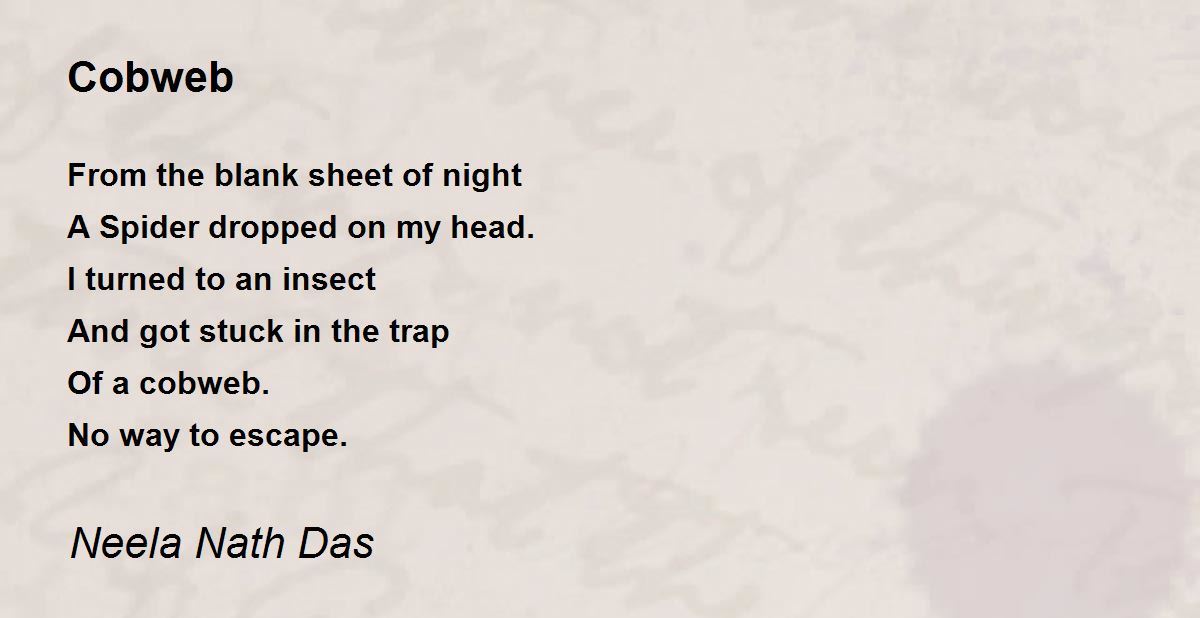 Cobweb Poem by Neela Nath Das Poem Hunter