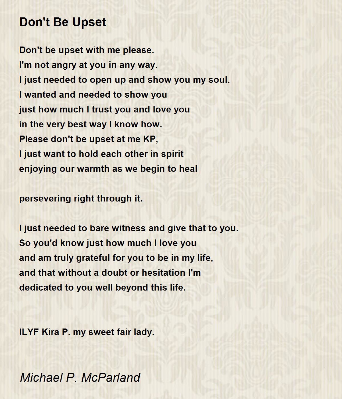 Don't Be Upset Don't Be Upset Poem by Michael P. McParland