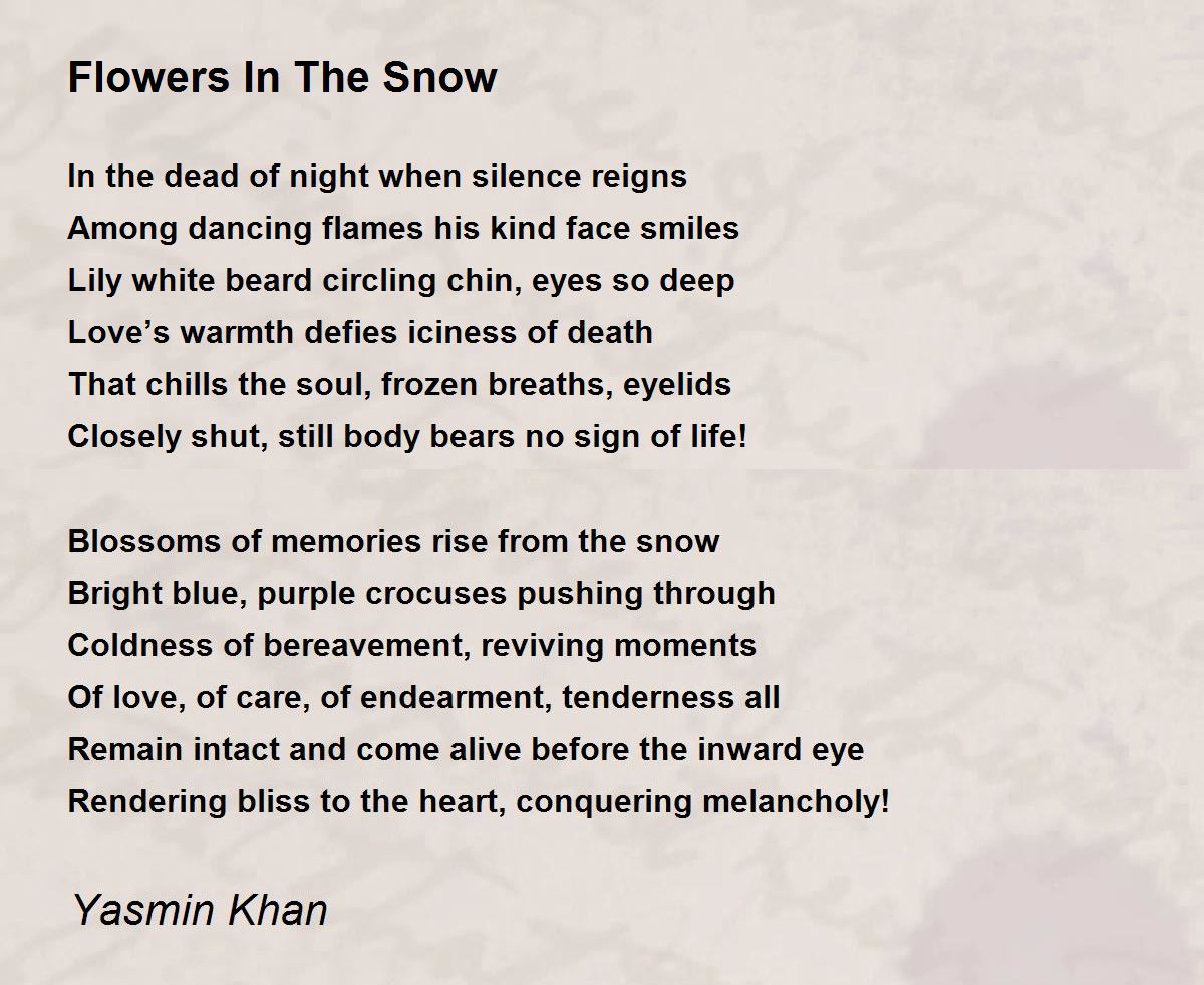 Flowers In The Snow Poem by Yasmin Khan Poem Hunter