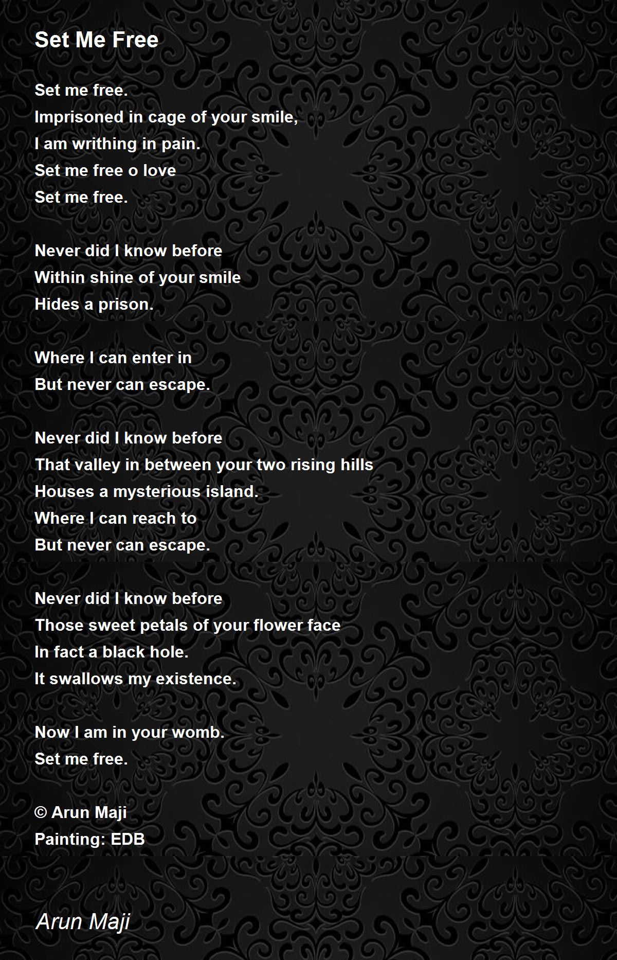 Set Me Free Set Me Free Poem by Arun Maji