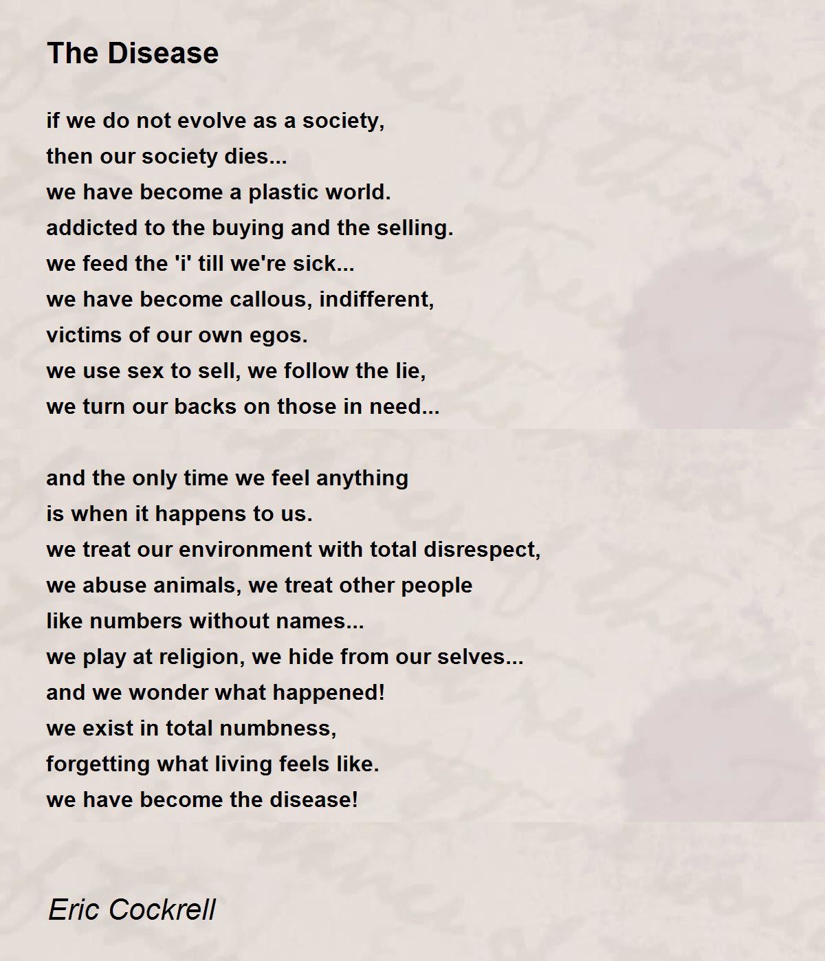 The Disease The Disease Poem by Eric Cockrell