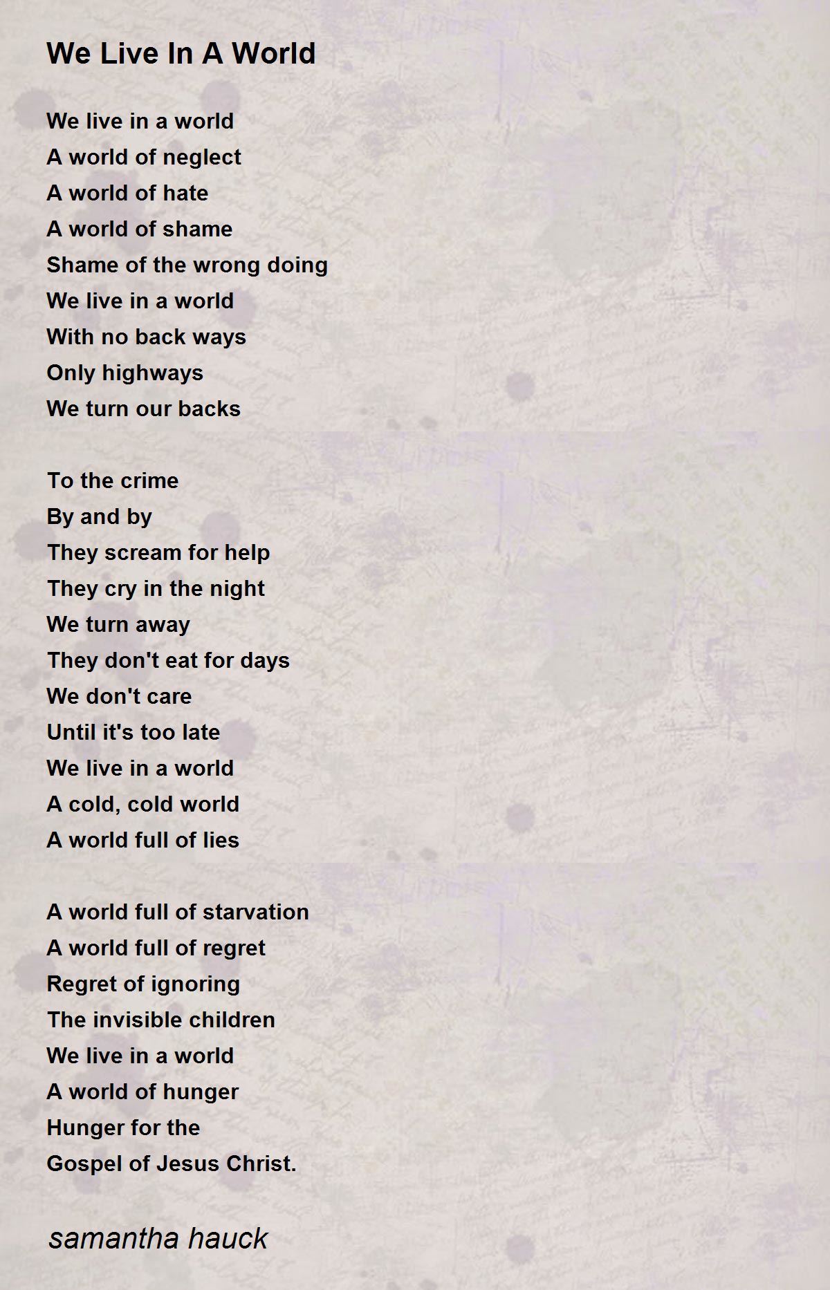 We Live In A World We Live In A World Poem by samantha hauck We Live In A World We Live In A World Poem by samantha hauck