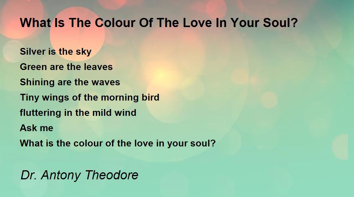 What Is The Colour Of The Love In Your Soul? What Is The Colour Of