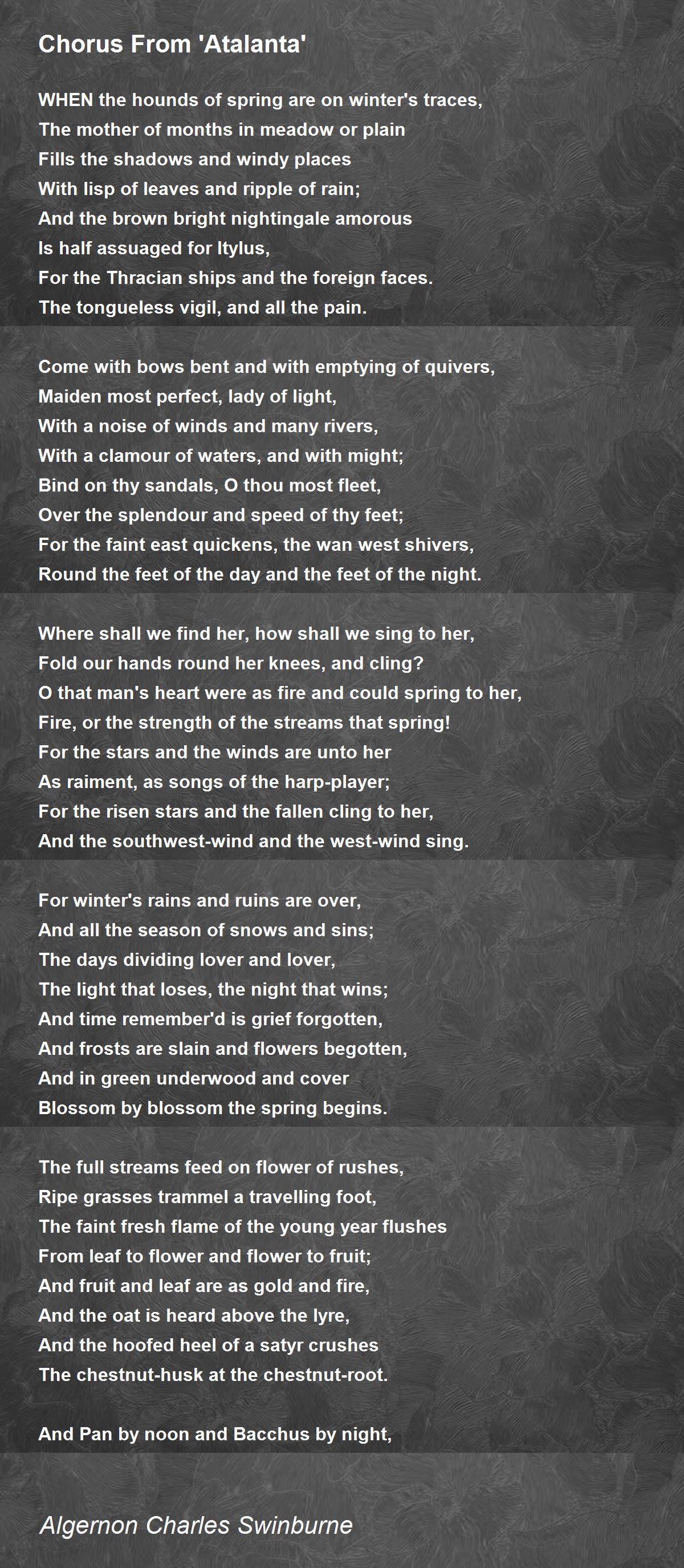 Chorus From 'Atalanta' Chorus From 'Atalanta' Poem by Algernon Charles Swinburne