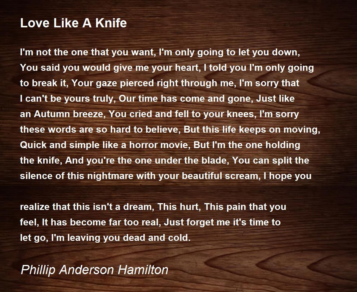 Love Like A Knife Love Like A Knife Poem by Phillip Anderson Hamilton