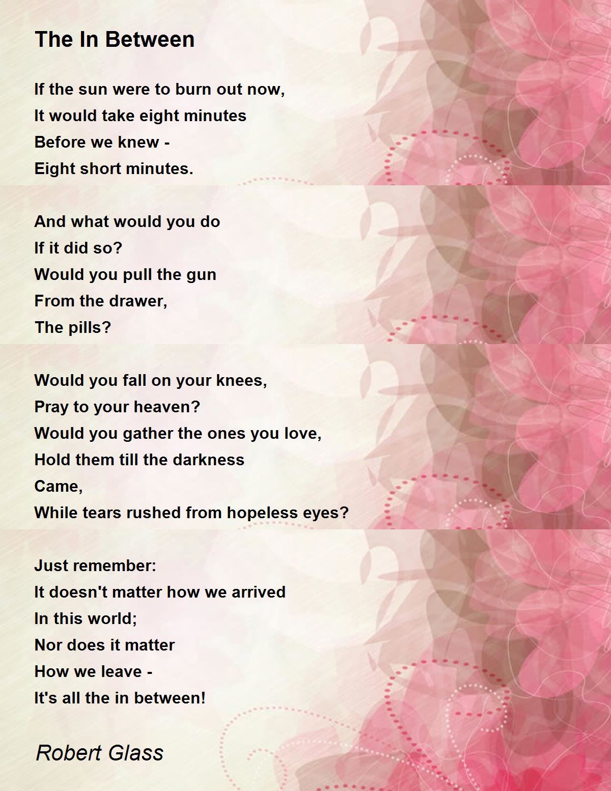 The In Between The In Between Poem by Robert Glass