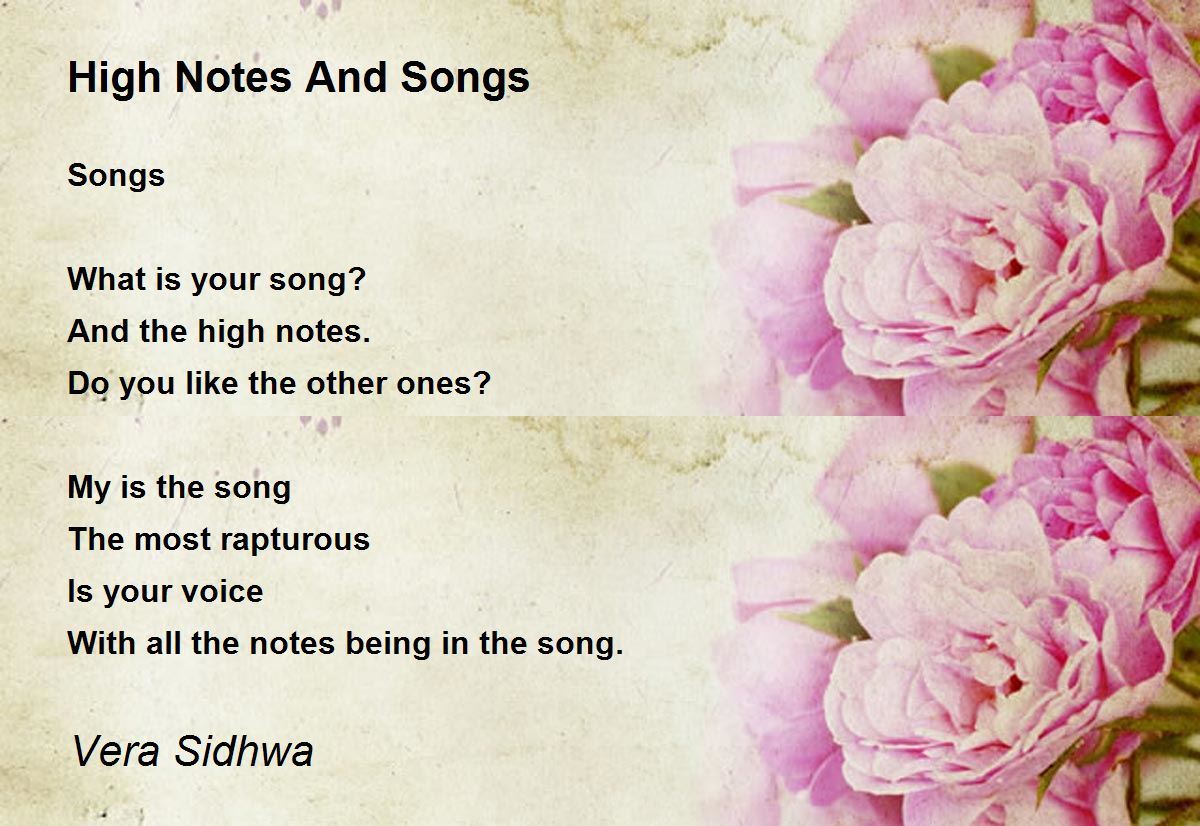 High Notes And Songs High Notes And Songs Poem by Vera Sidhwa