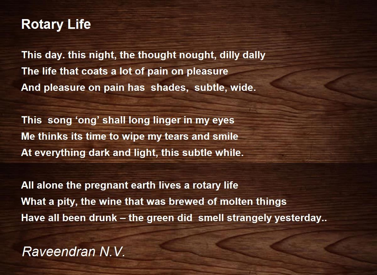 Rotary Life by Raveendran N.V. Rotary Life Poem