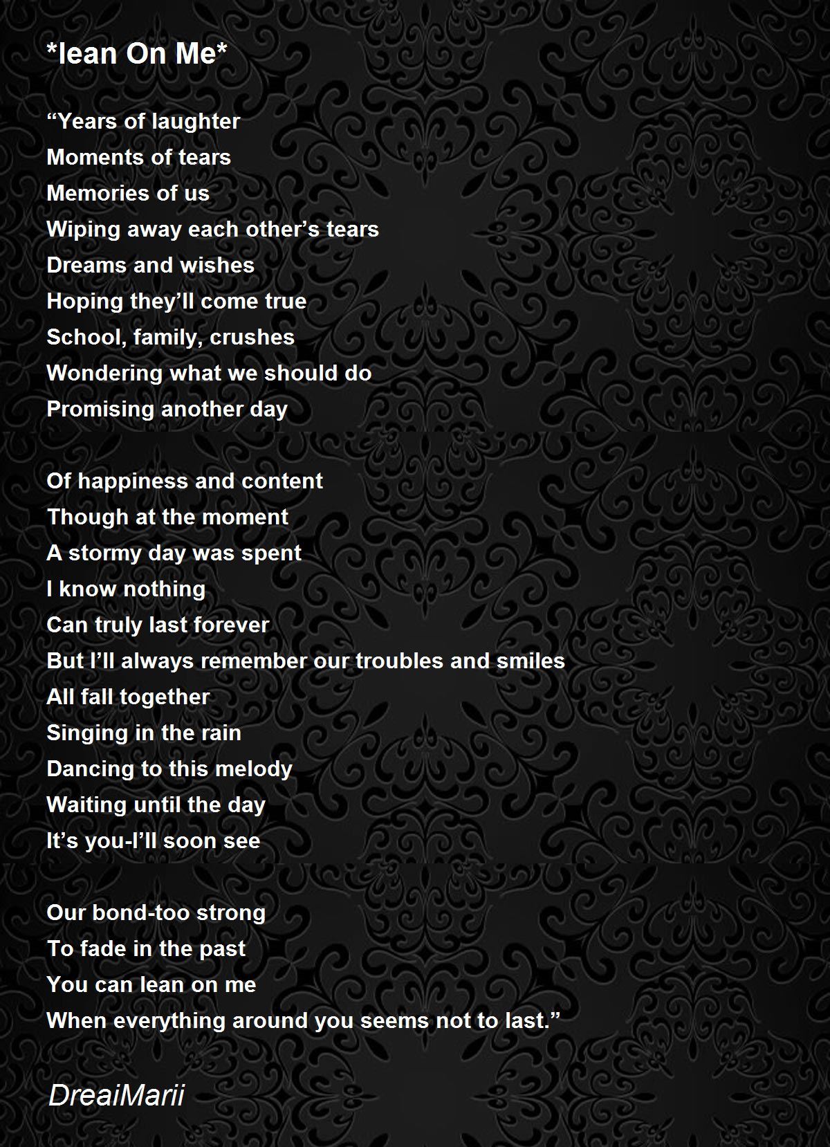 *lean On Me* Poem by DreaiMarii Poem Hunter