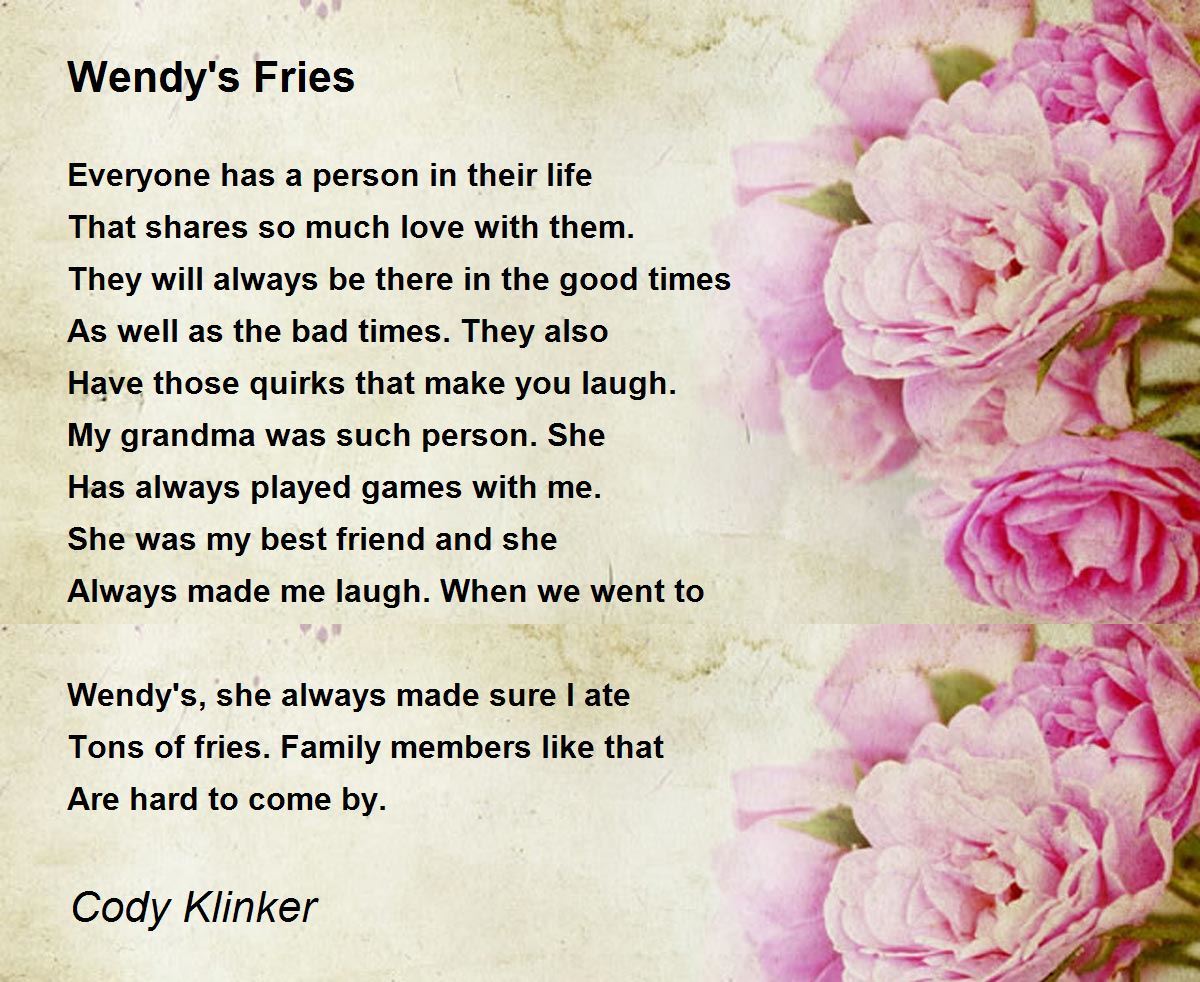Wendy's Fries by Cody Klinker Wendy's Fries Poem