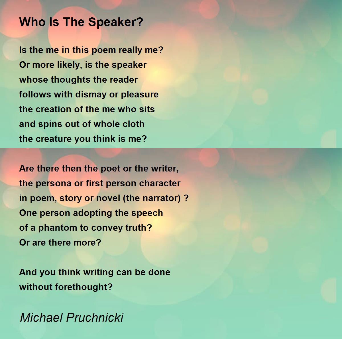 Who Is The Speaker? by Michael Pruchnicki Who Is The Speaker? Poem