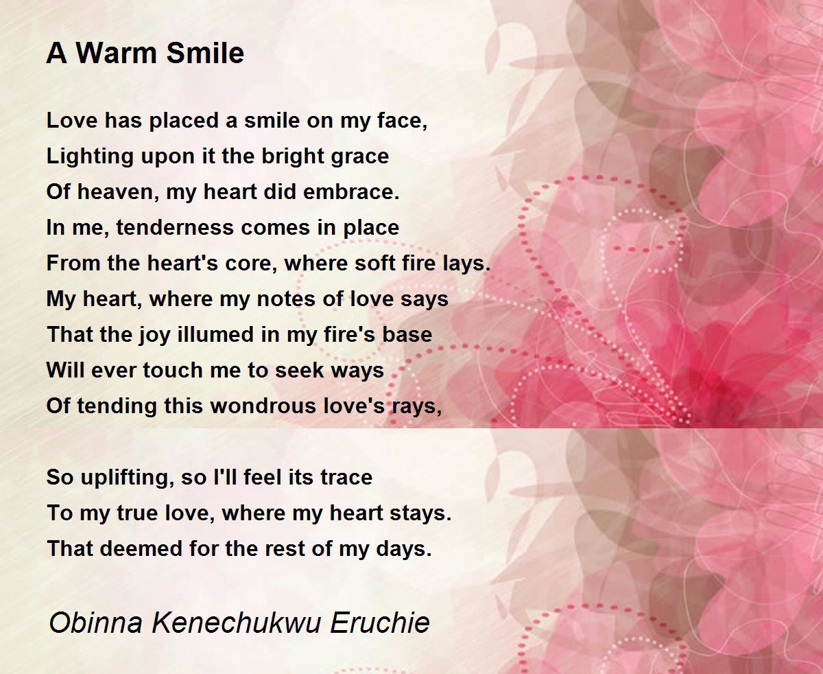 A Warm Smile A Warm Smile Poem by Obinna Kenechukwu Eruchie