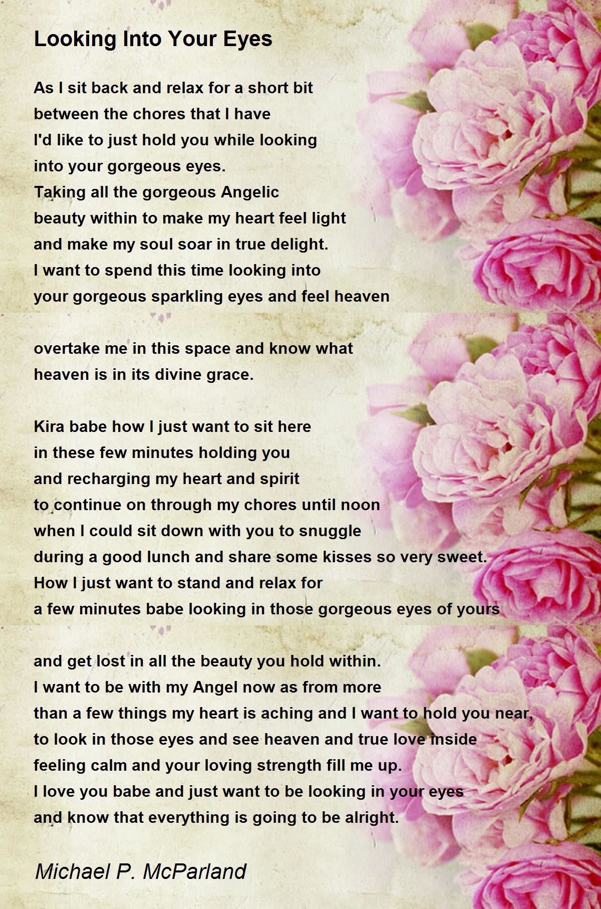 Looking Into Your Eyes - Looking Into Your Eyes Poem by Michael P ...