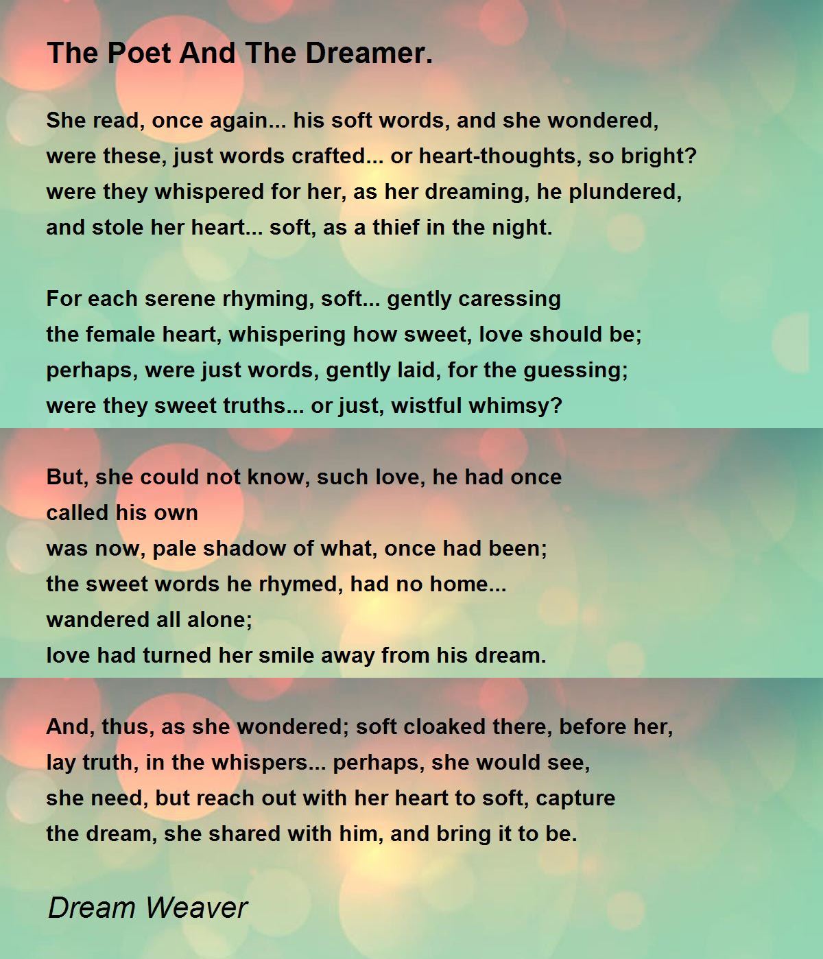 The Poet And The Dreamer. - The Poet And The Dreamer. Poem by Dream Weaver