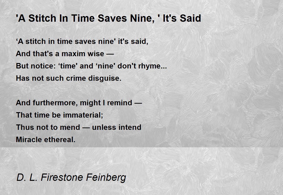 'A Stitch In Time Saves Nine, ' It's Said 'A Stitch In Time Saves