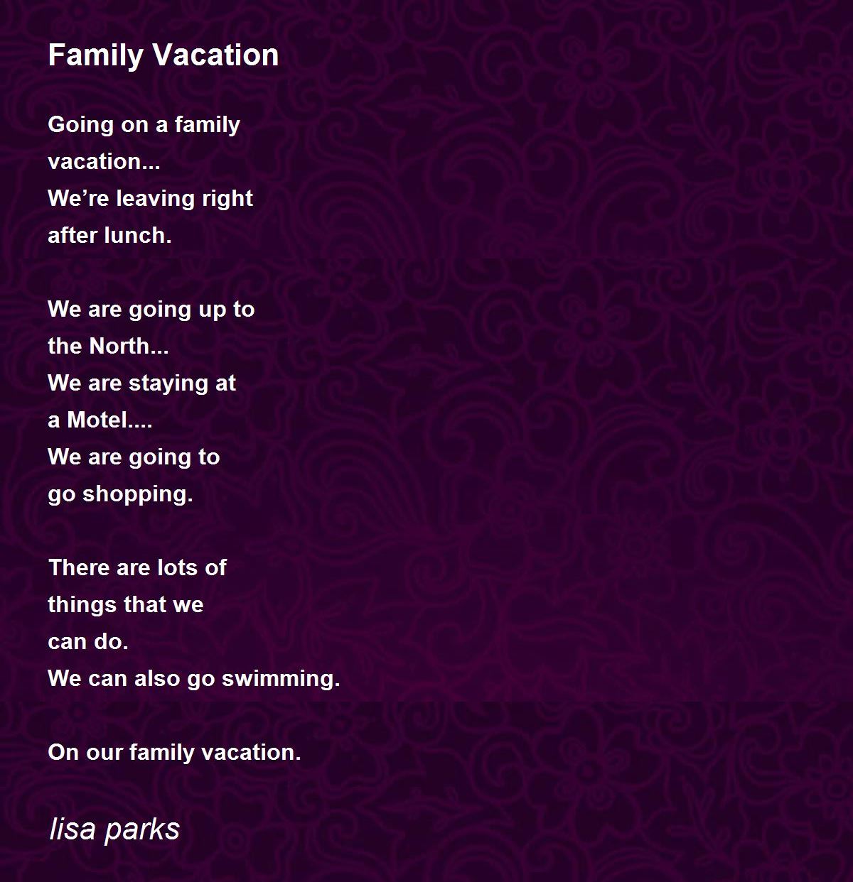 Family Vacation Family Vacation Poem by lisa parks