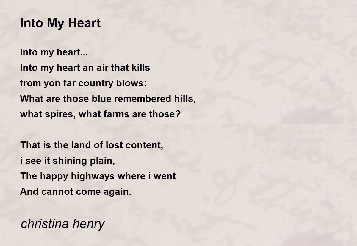 Into My Heart Into My Heart Poem by christina henry