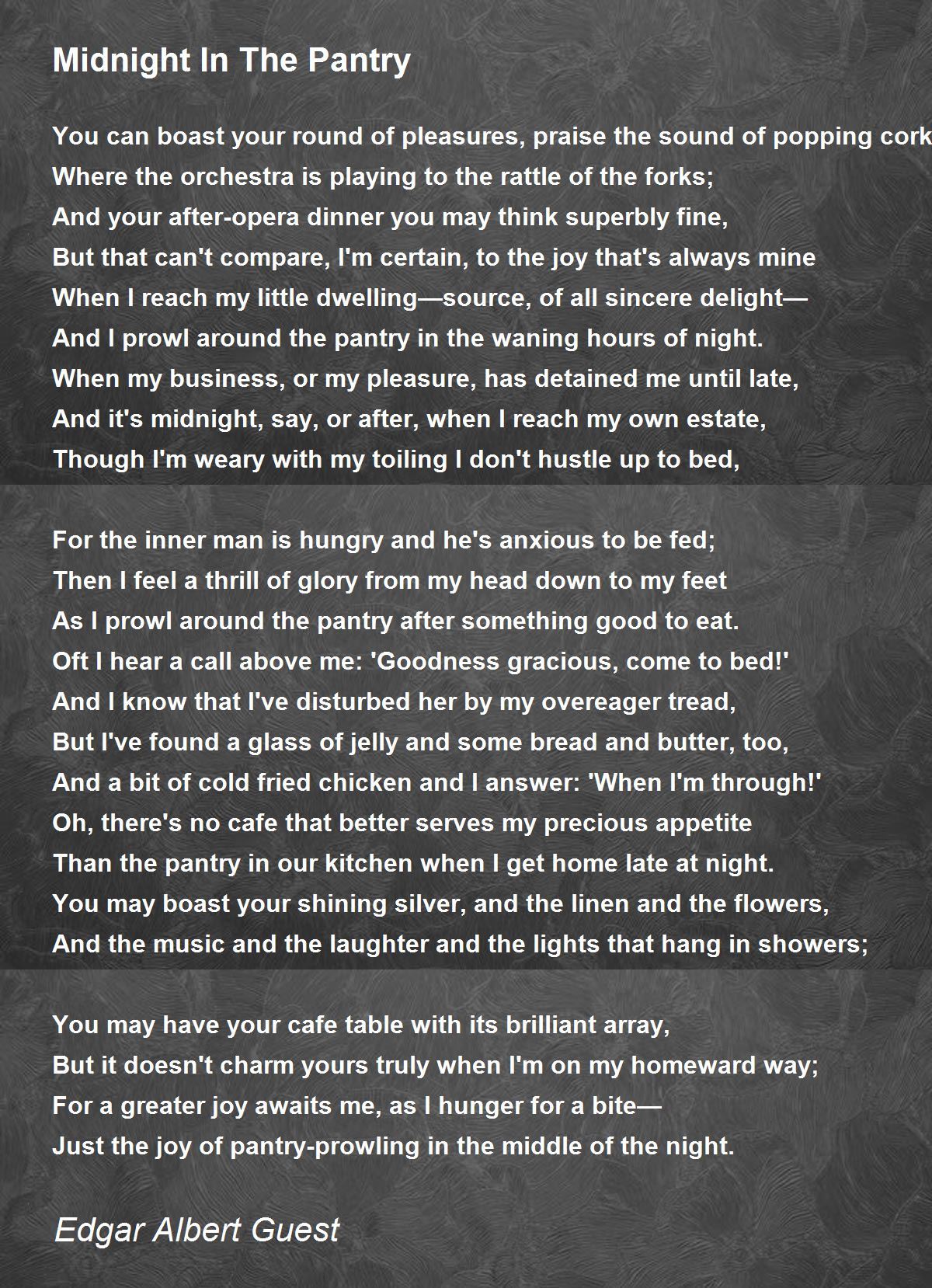 Midnight In The Pantry Midnight In The Pantry Poem by Edgar Albert Guest