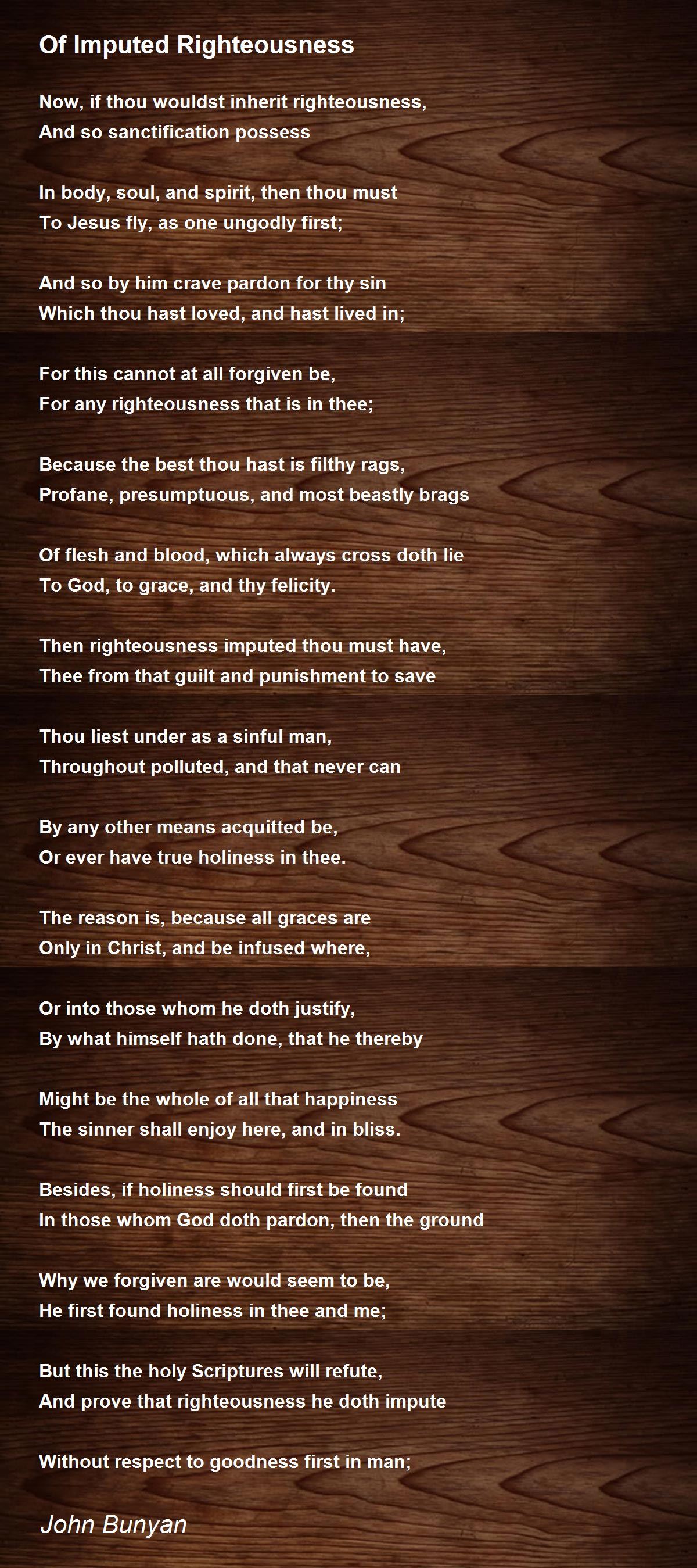 Of Imputed Righteousness Poem by John Bunyan - Poem Hunter