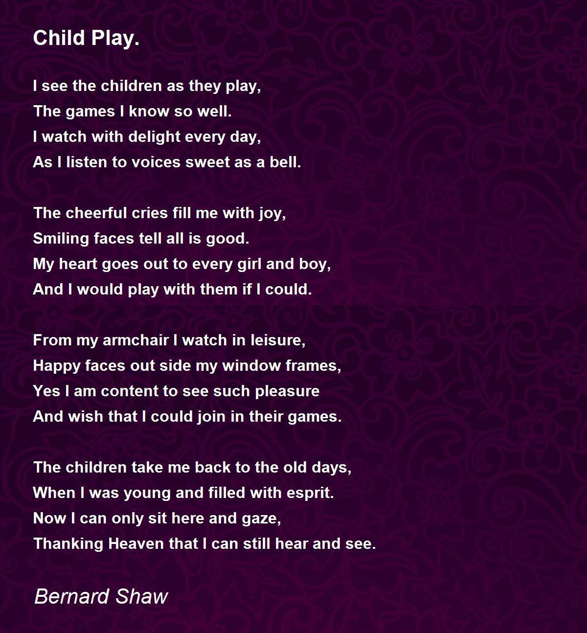 Child Play. Child Play. Poem by Bernard Shaw