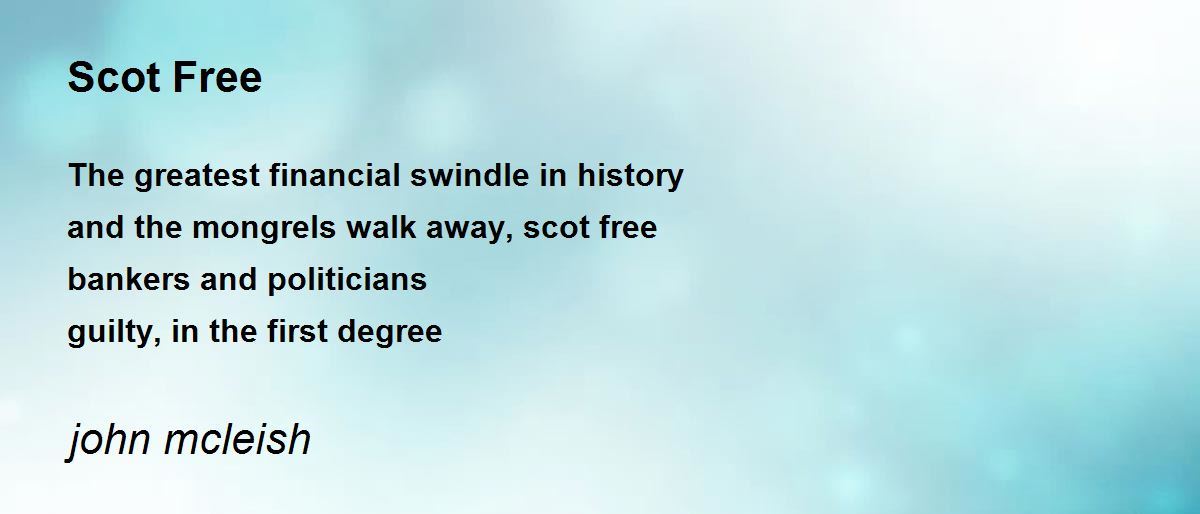 Scot Free by john mcleish Scot Free Poem