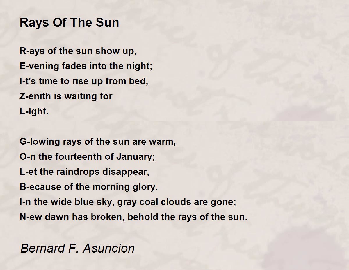 Rays Of The Sun Rays Of The Sun Poem by Bernard F. Asuncion