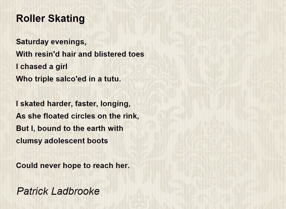 Roller Skating Roller Skating Poem by Patrick Ladbrooke