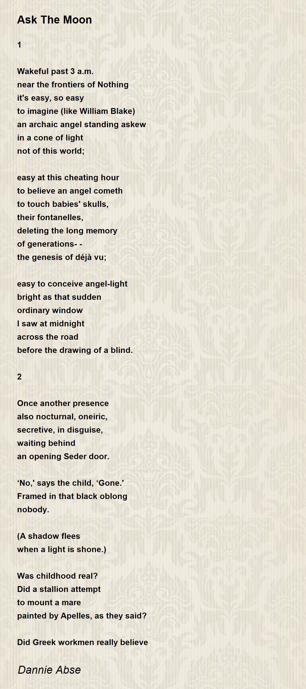 Ask The Moon Ask The Moon Poem by Dannie Abse