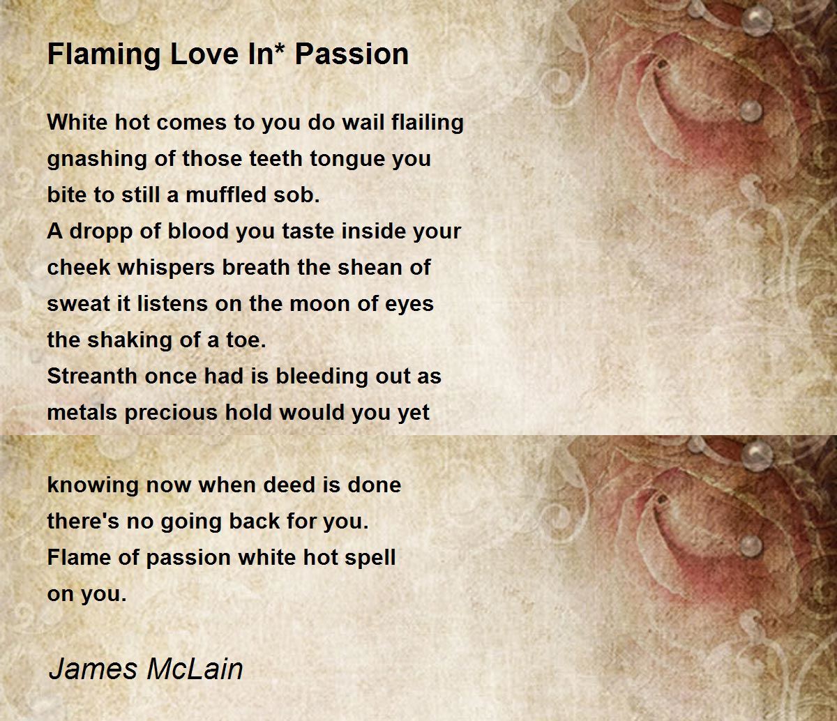 Flaming Love In* Passion Poem by James McLain Poem Hunter