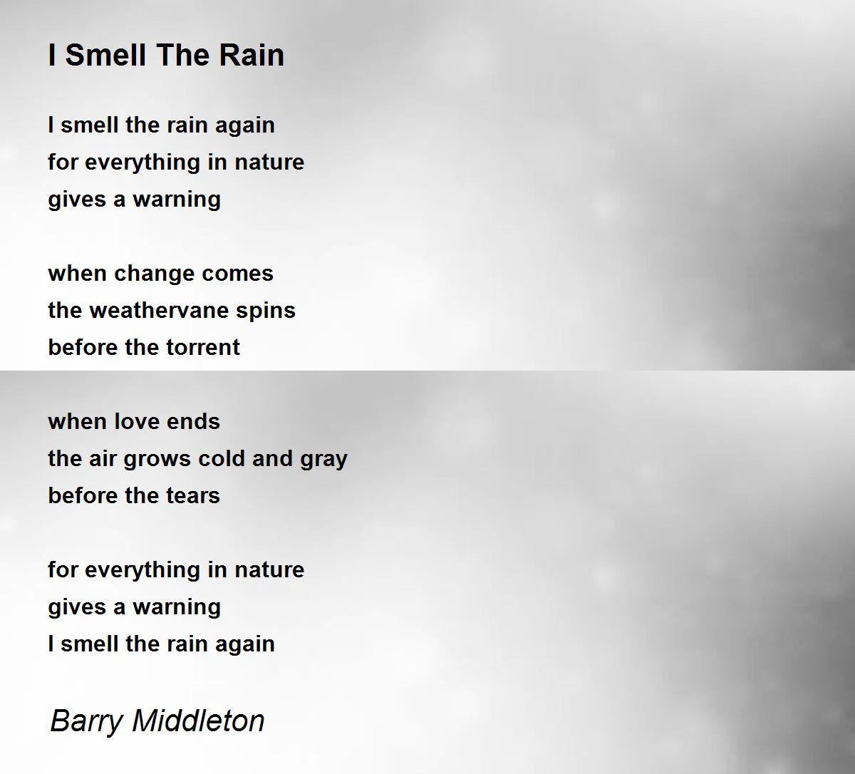 I Smell The Rain I Smell The Rain Poem by Barry Middleton