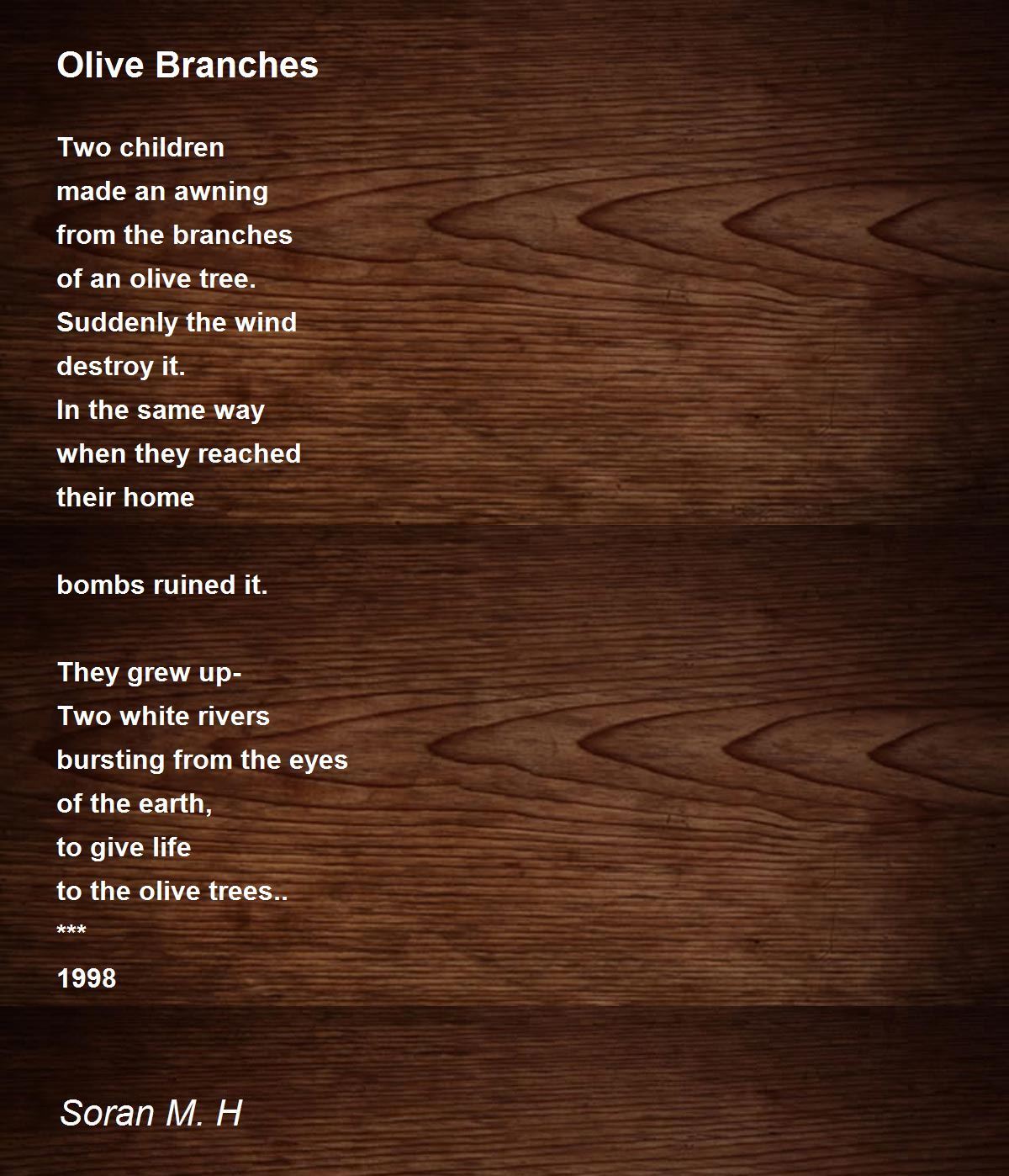 Olive Branches Poem by Soran M. H Poem Hunter
