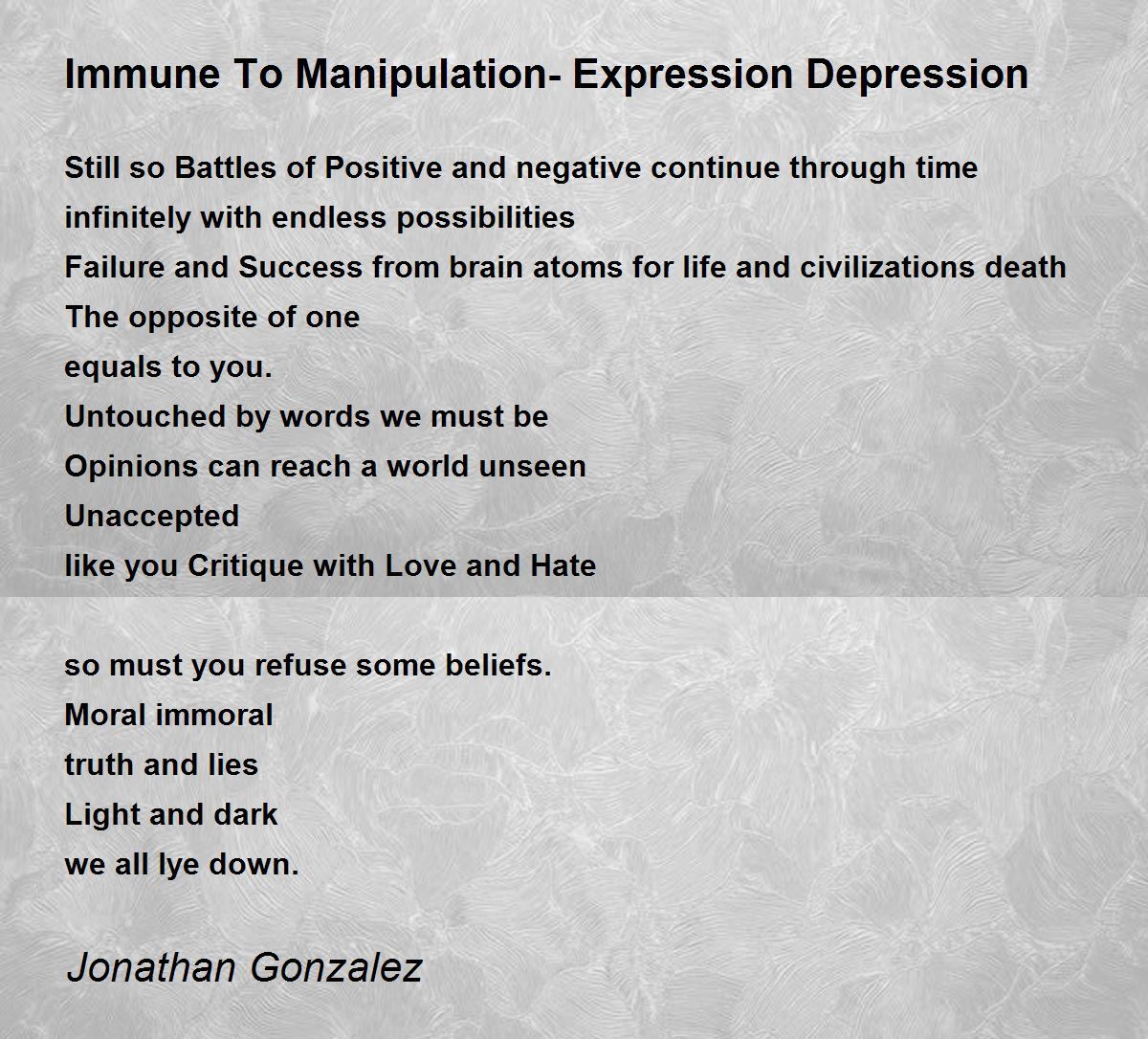 Immune To ManipulationExpression Depression by Jonathan Gonzalez