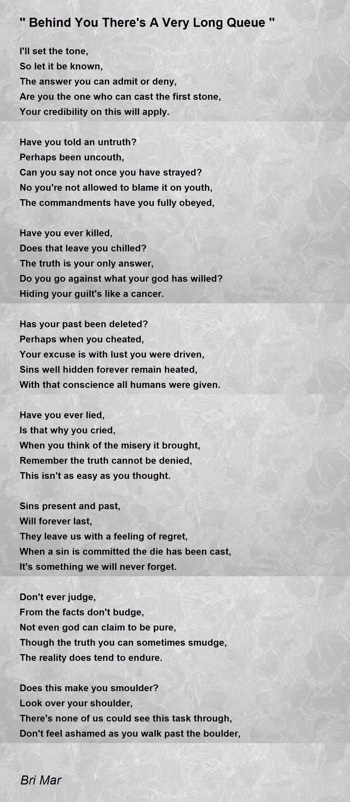 '' Behind You There's A Very Long Queue '' '' Behind You There's A