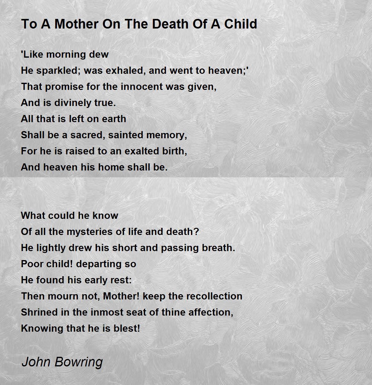 To A Mother On The Death Of A Child To A Mother On The Death Of A