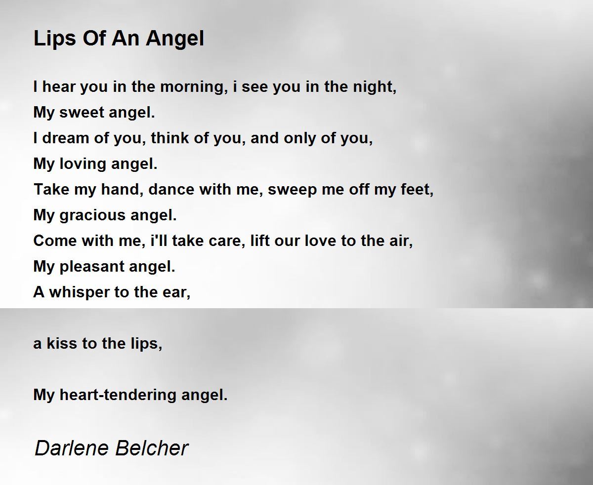 Lips Of An Angel Lips Of An Angel Poem by Darlene Belcher