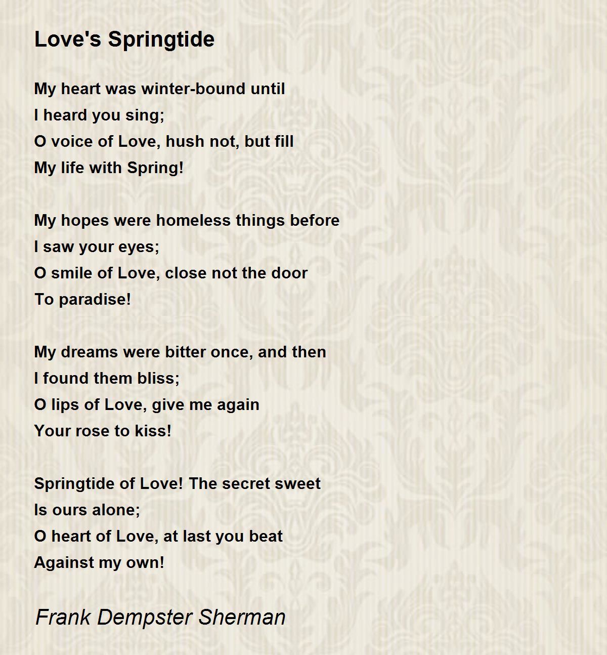 Love's Springtide Love's Springtide Poem by Frank Dempster Sherman