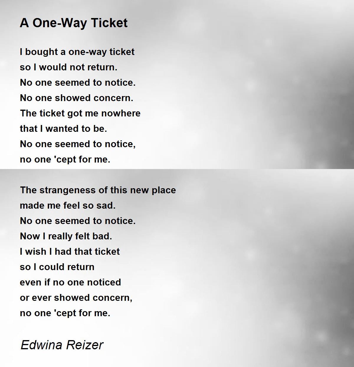 A OneWay Ticket A OneWay Ticket Poem by Edwina Reizer