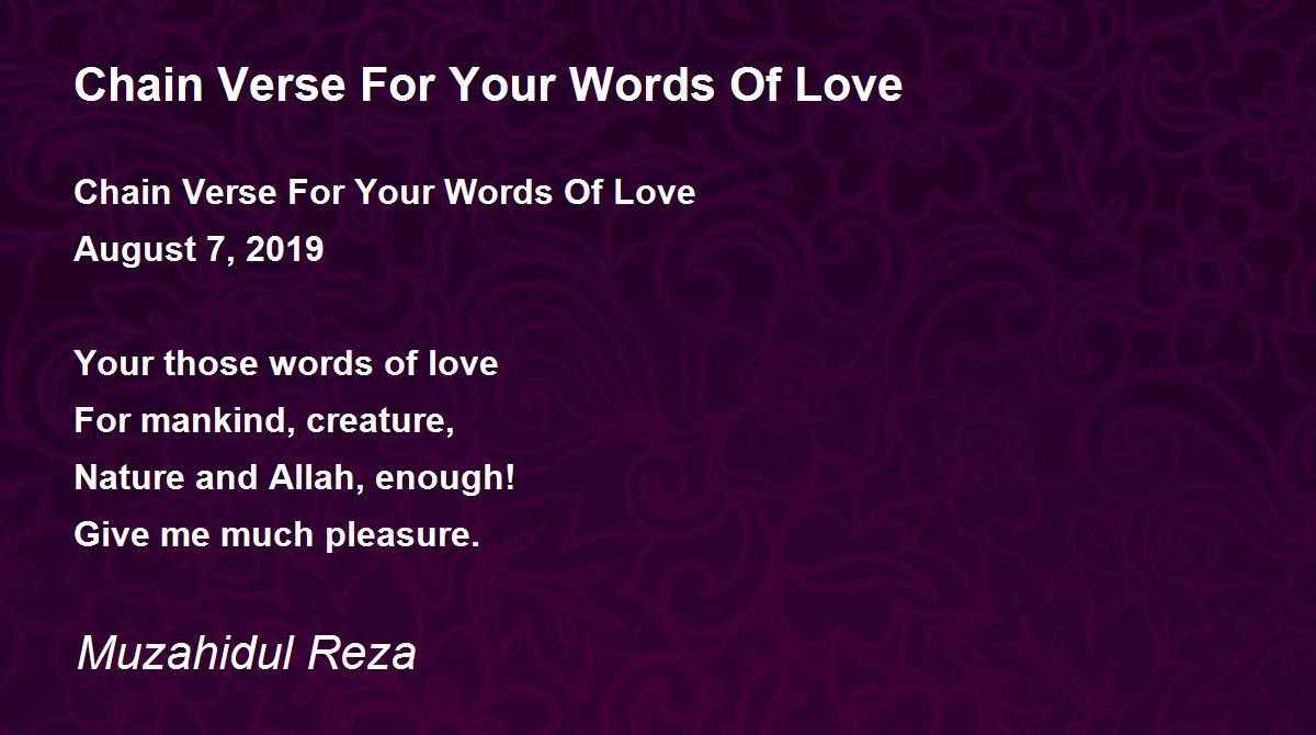 Chain Verse For Your Words Of Love Chain Verse For Your Words Of Love