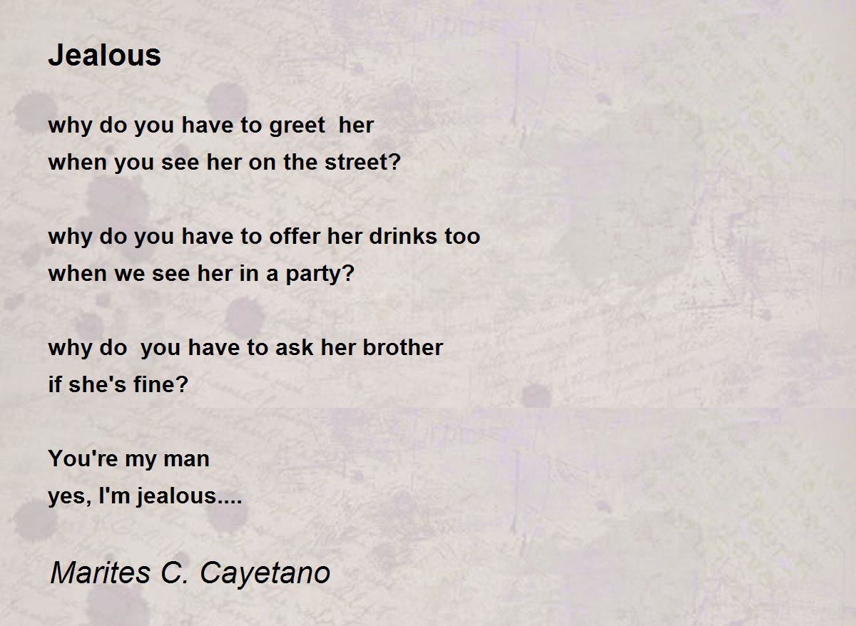 Jealous Jealous Poem by Marites C. Cayetano