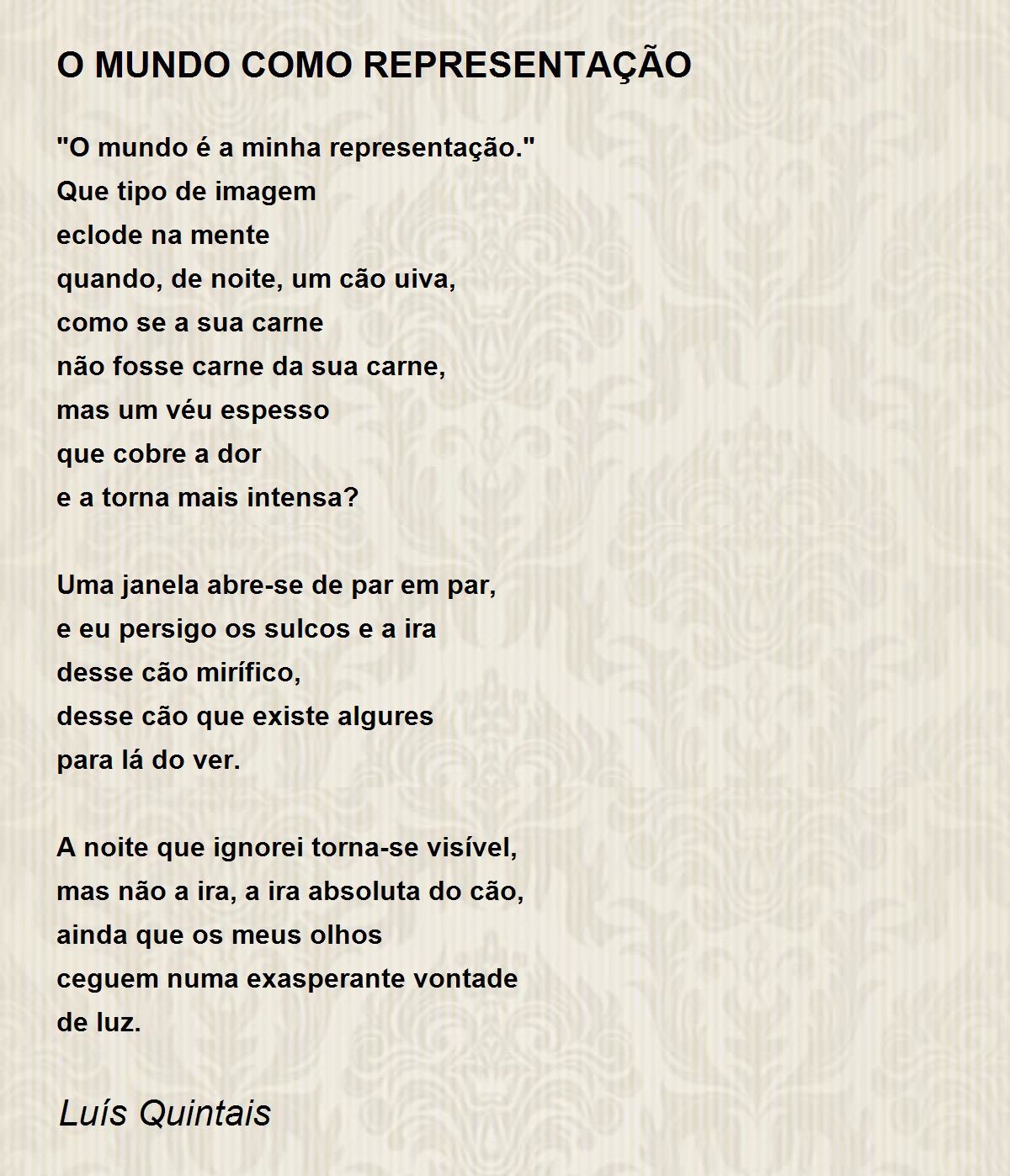 O MUNDO COMO REPRESENTAÇÃO Poem by Luís Quintais - Poem Hunter