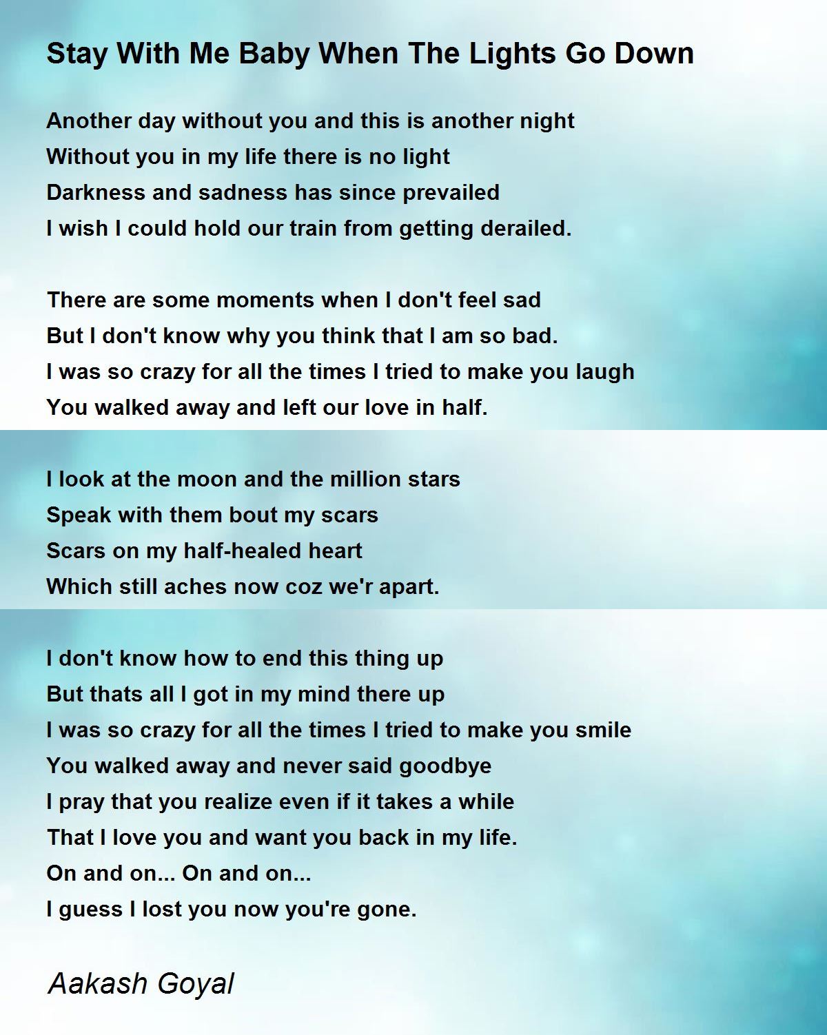 Stay With Me When The Lights Go Down by Goyal - Stay With Me Baby When The Lights Go Down Poem