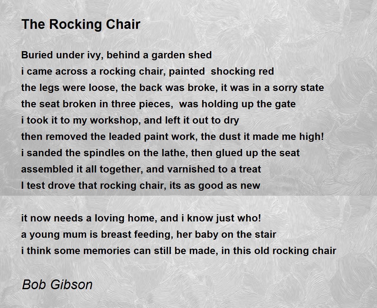 The Rocking Chair Poem by Bob Gibson Poem Hunter