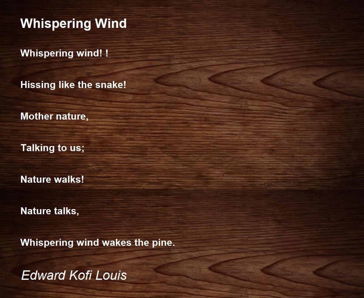Whispering Wind Whispering Wind Poem by Edward Kofi Louis