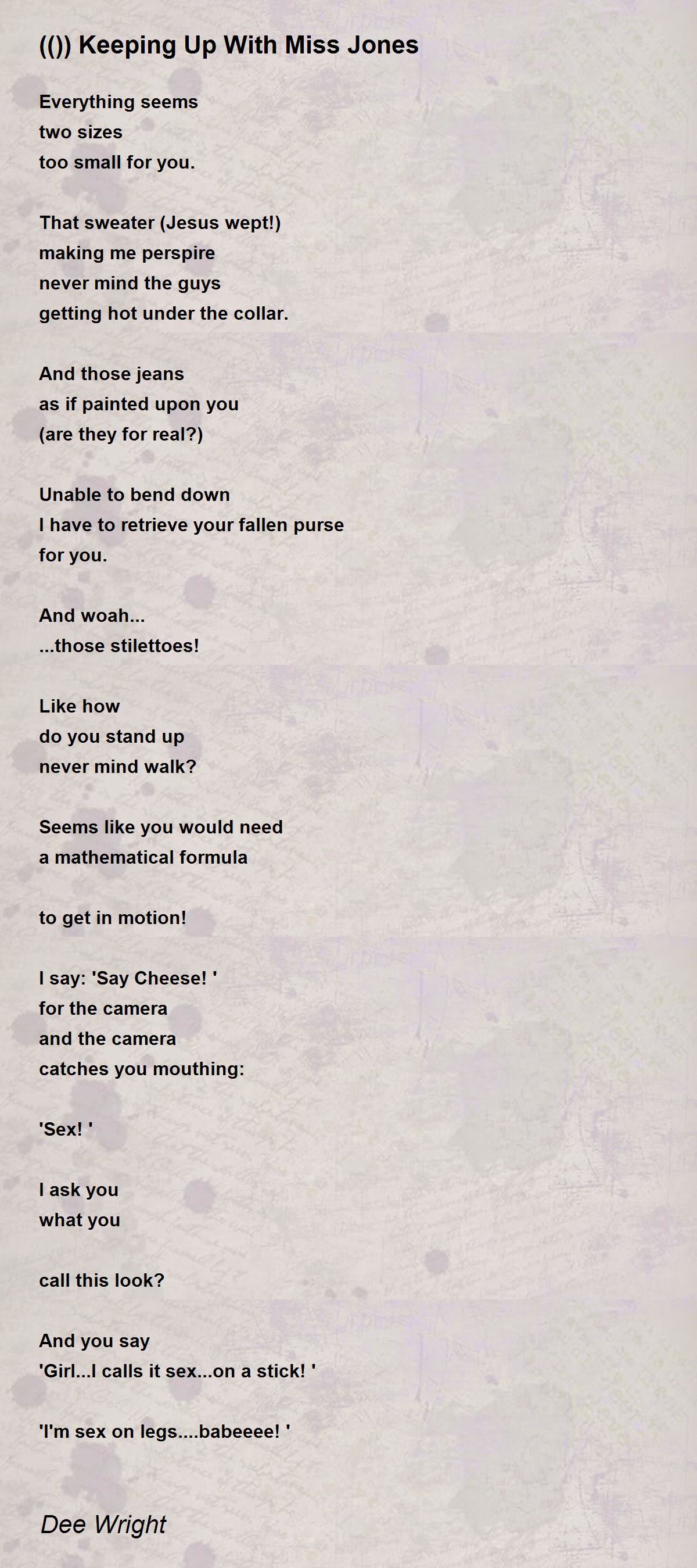 Keeping Up With Miss Jones Keeping Up With Miss Jones Poem By Dee Wright Keeping Up With Miss Jones Keeping Up With Miss Jones Poem By Dee Wright